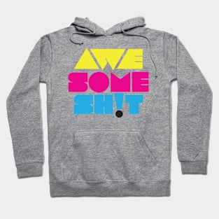 Awesome Shit Hoodie